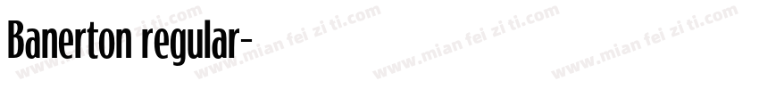 Banerton regular字体转换